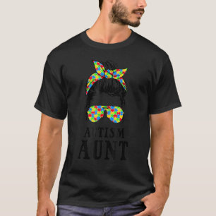 Messy Bun Sunglasses Puzzle Autism Aunt Awareness  T-Shirt