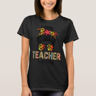 Messy Bun Teacher Off Duty Leopard Happy Last Day T-Shirt