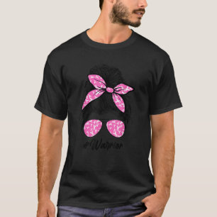 Messy Bun Warrior Fighting Breast Cancer Awareness T-Shirt