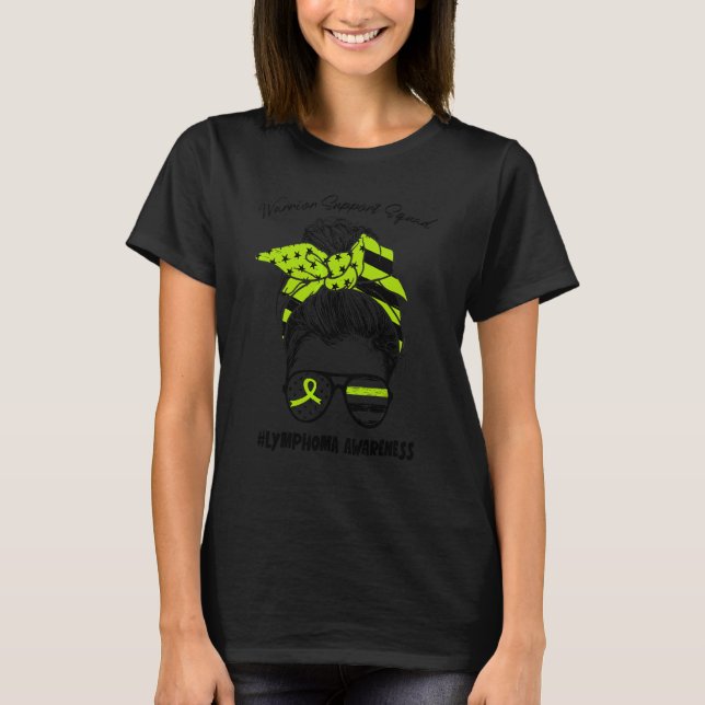 Messy Bun Warrior Support Squad Lymphoma Awareness T-Shirt (Front)