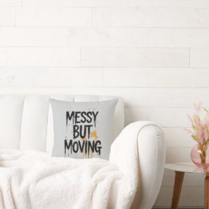Messy but Moving – Minimal Brush Script Cushion