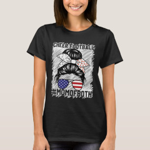 Messy Hair Bun Cheer Footll Cheerleading Mum Of Bo T-Shirt