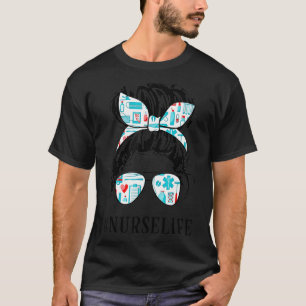 Messy Hair Bun CNA Nurse Life Healthcare Mother's T-Shirt