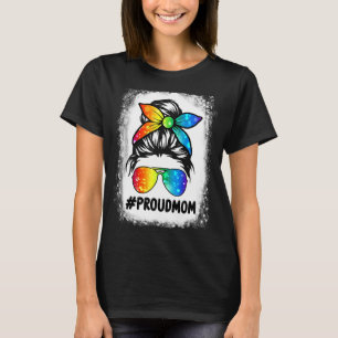 Messy Hair Bun Proud Mum Lgbt Gay Pride Support Lg T-Shirt