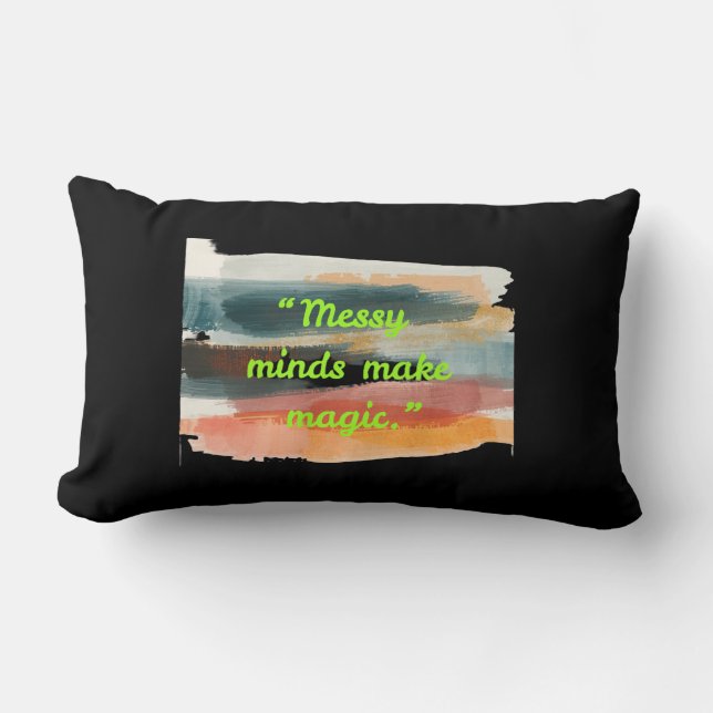 Messy Minds Make Magic | Abstract Brushstroke  Lumbar Cushion (Front)
