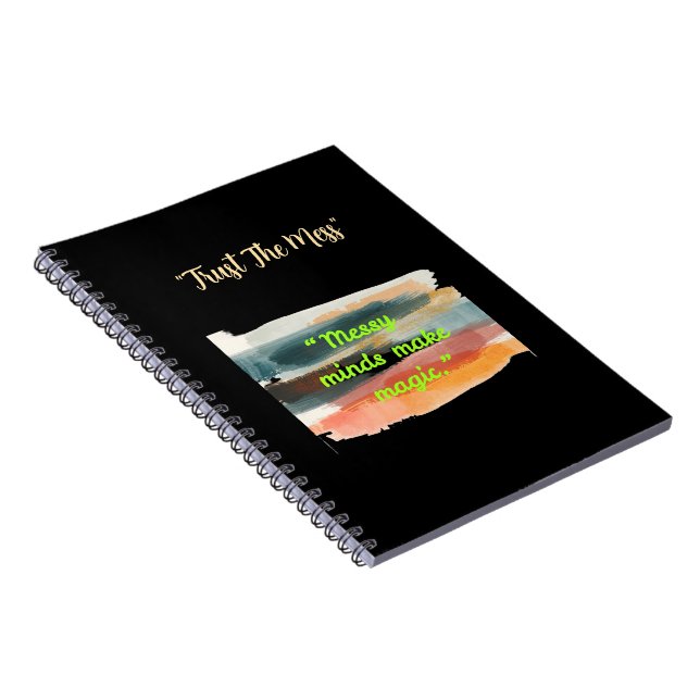 Messy Minds Make Magic | Artistic Brushstroke  Notebook (Right Side)