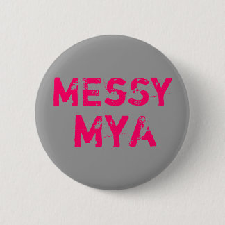 MEsSy, MyA 6 Cm Round Badge
