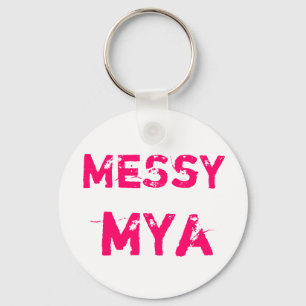 MeSsY, mYa Key Ring