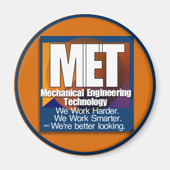 MET SLOGAN SMARTER BETTER LOOKING WORK HARDER MAGNET (Front)