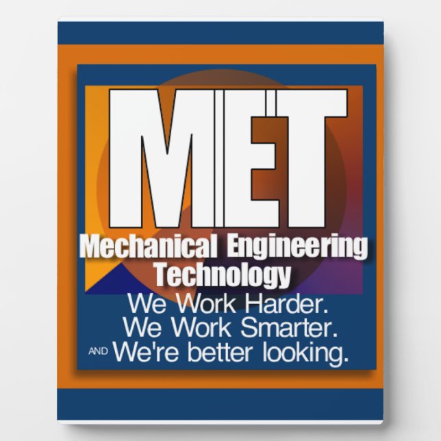 MET SLOGAN SMARTER BETTER LOOKING WORK HARDER PLAQUE (Front)