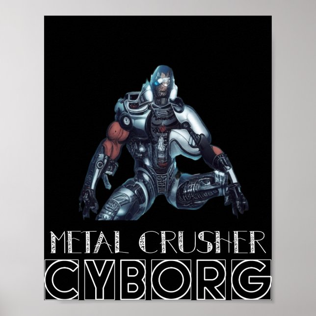 Metal Crusher Cyborg Poster (Front)