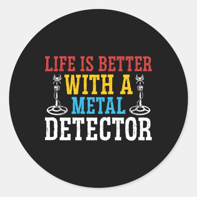 Metal Dectorist Dirt Fishing Treasure Hunting Coin Classic Round Sticker (Front)