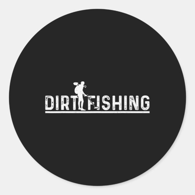 Metal Detecting Detector Detection Fishing 1  Classic Round Sticker (Front)