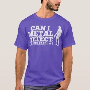 Metal Detecting Detector Detectorist T-Shirt