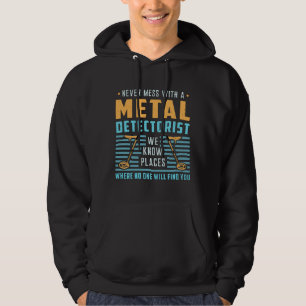 Metal Detecting Detectorist Detector Gift Idea Hoodie