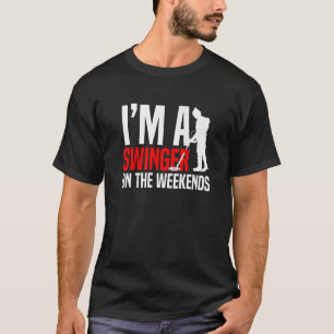 Metal Detecting Detectorist Iu2019m a swinger on t T-Shirt