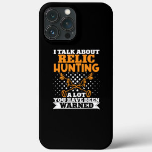 Metal Detecting Detectorist Relic Hunting  iPhone 13 Pro Max Case