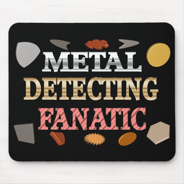 Metal Detecting Fanatic Mouse Pad (Front)