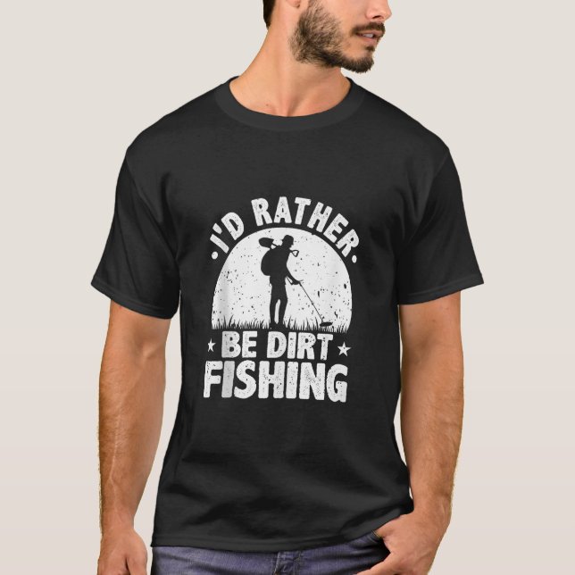Metal Detecting Funny Treasure Hunter Metal Detect T-Shirt (Front)