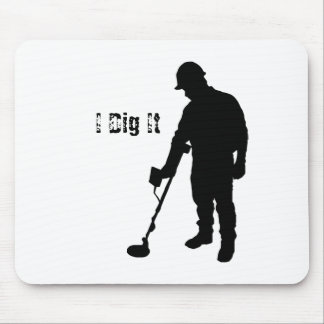 Metal Detecting - I Dig It - Mousepad