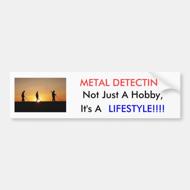 Metal Detecting Items, METAL DETECTING, Not Jus... Bumper Sticker (Front)