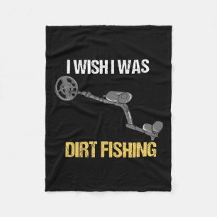 Metal Detecting Metal Detector Dirt Fishing 1 Fleece Blanket