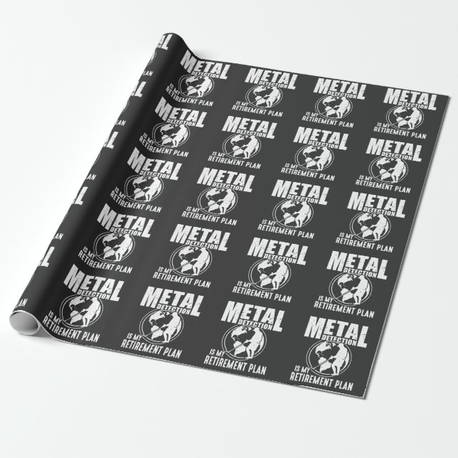 Metal Detecting Retirement Metal Detector Wrapping Paper (Unrolled)