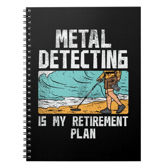 Metal Detecting Retirement Notebook (Front)