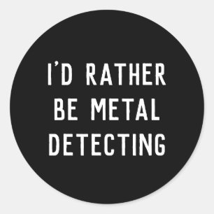 METAL DETECTING Sticker