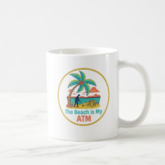 Metal Detecting The Beach Is My ATM | Mug