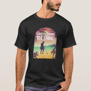 Metal Detector Detectorist Metal Detecting T-Shirt