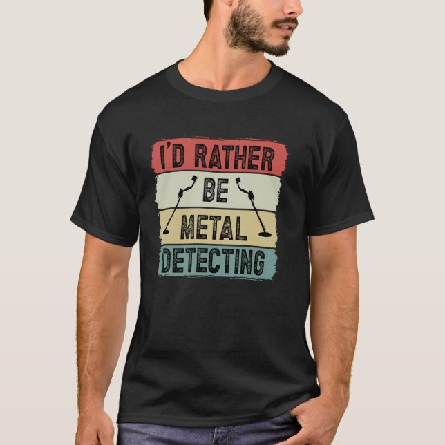 Metal Detector T-Shirt (Front)