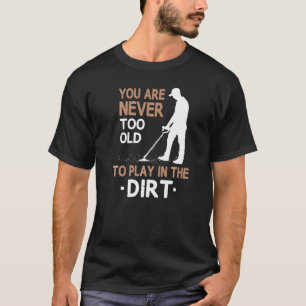 Metal Detectoring Detectorist  1 T-Shirt