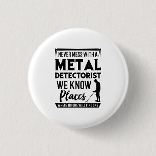 Metal Detectorist 3 Cm Round Badge