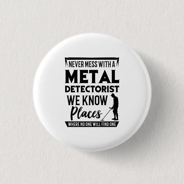 Metal Detectorist 3 Cm Round Badge (Front)