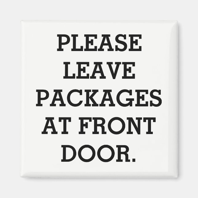 METAL DOOR MAGNET "PLEASE LEAVE PACKAGES AT DOOR" (Front)