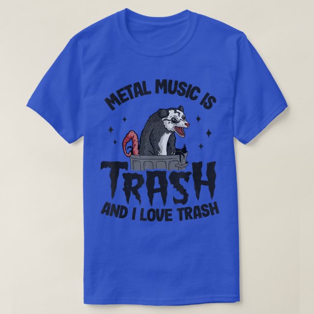 Metal Music Is Trash And I Love Trash Opossum Band T-Shirt (Design Front)