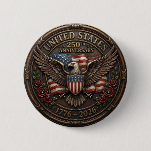 Metallic Bronze United Staes 250th Anniversary  6 Cm Round Badge