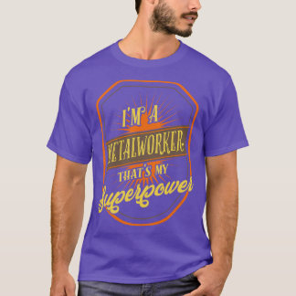 Metalworker Metalworking T-Shirt