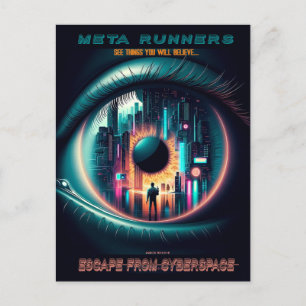 'MetaRunners' Escape from Cyberspace: Postcard