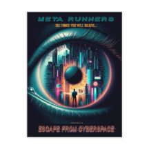 'MetaRunners' Escape from Cyberspace: Postcard