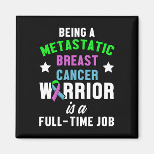 Metastatic Breast Cancer Awareness Aware Warrior  Magnet