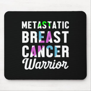 Metastatic Breast Cancer Awareness Warrior 2 Mouse Pad