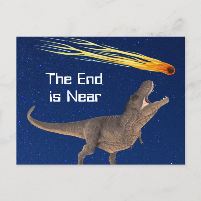 Meteor Dinosaur End Is Near Disaster Postcard (Front)