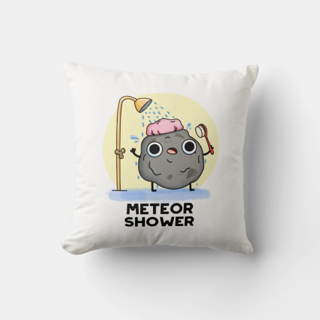 Meteor Shower Funny Science Pun  Cushion (Front)