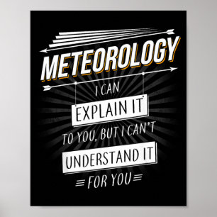 Meteorologist Gift Funny Design With Meteorology Poster