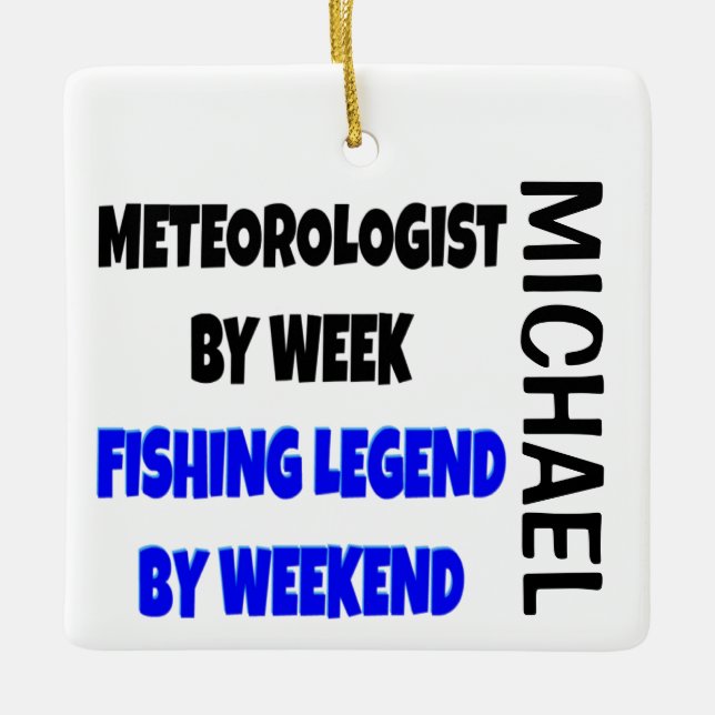Meteorologist Loves Fishing CUSTOM Ceramic Ornament (Front)