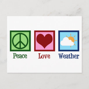 Meteorologist Peace Love Weather Postcard