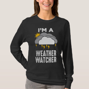 Meteorologist Weather Weatherman Meteorology T-Shirt