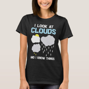 Meteorology Forecast Meteorologist Weather 1 T-Shirt